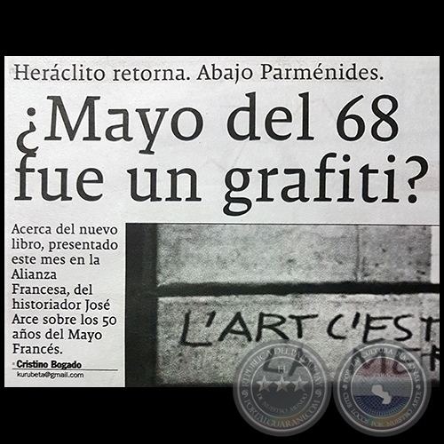 MAYO DEL 68 FUE UN GRAFITI? - Por CRISTINO BOGADO - Domingo, 27 de Mayo de 2018